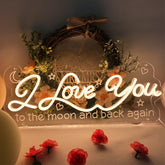I Love You to the moon and back again Neon Sign